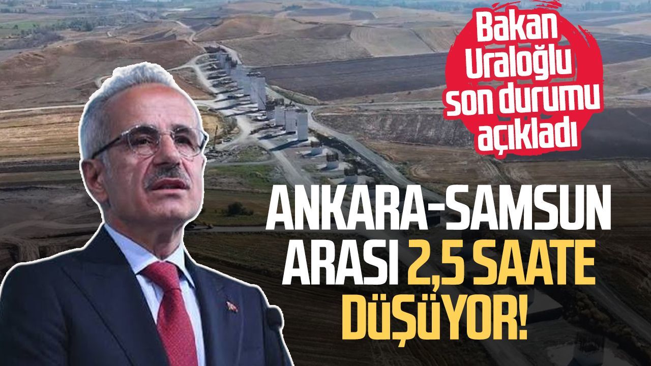 Ankara-Samsun arası 2,5 saate düşecek
