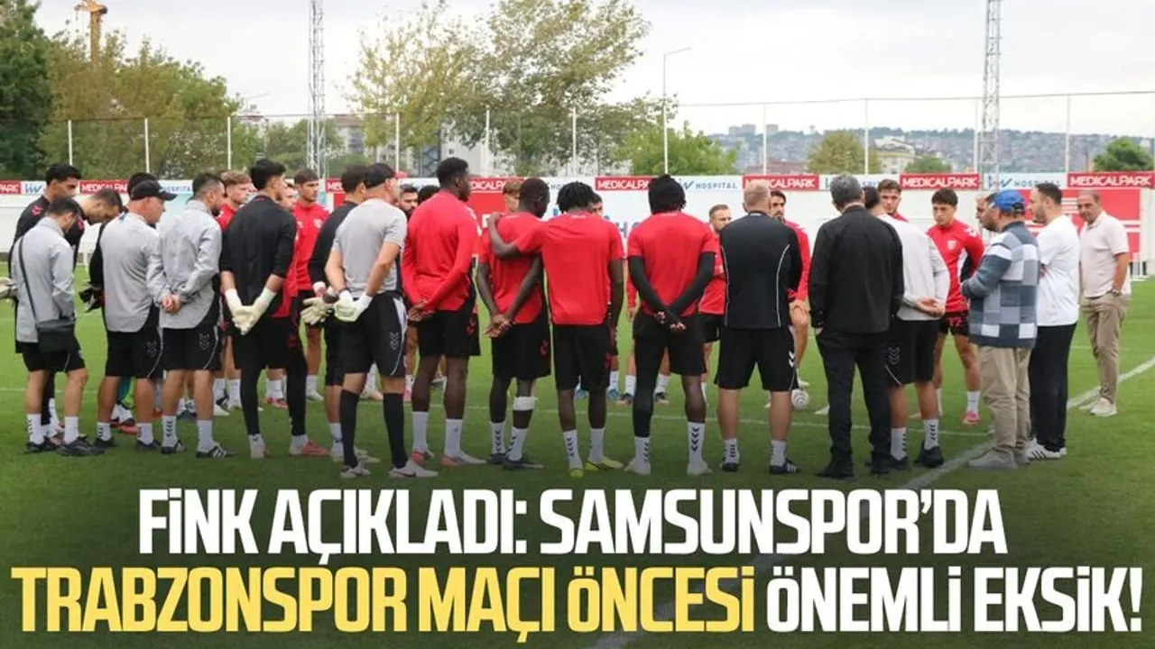 Samsunspor’da Trabzonspor maçı öncesi önemli eksik