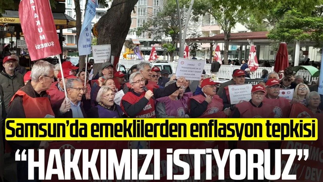 Samsun'da emeklilerden enflasyon tepkisi