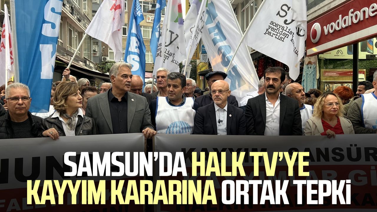 Samsun’da Halk TV’ye kayyım kararına ortak tepki