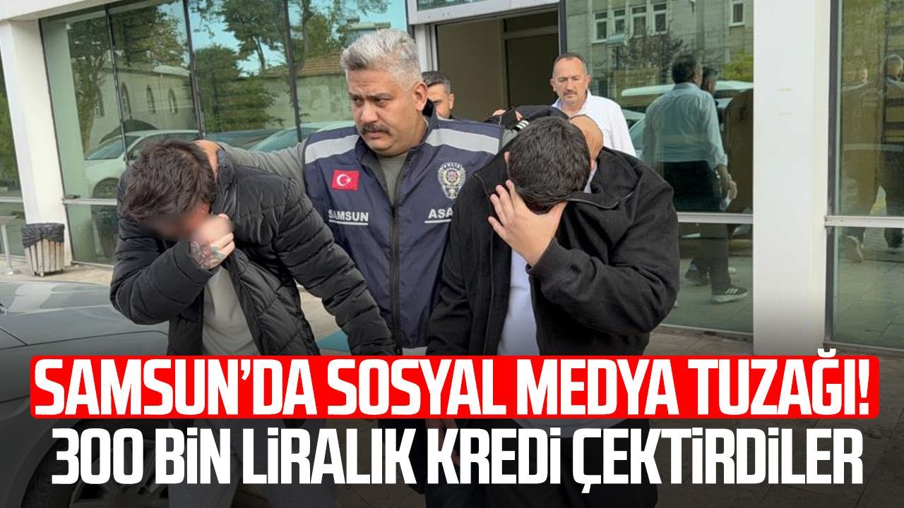 Sosyal medyada tanıştığı kişilerin tuzağına düştü: 300 bin liralık kredi çektirip gasp ettiler