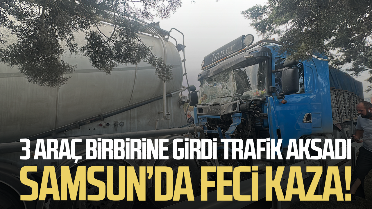 Samsun'da 3 aracın karıştığı zincirleme kaza: 1 yaralı
