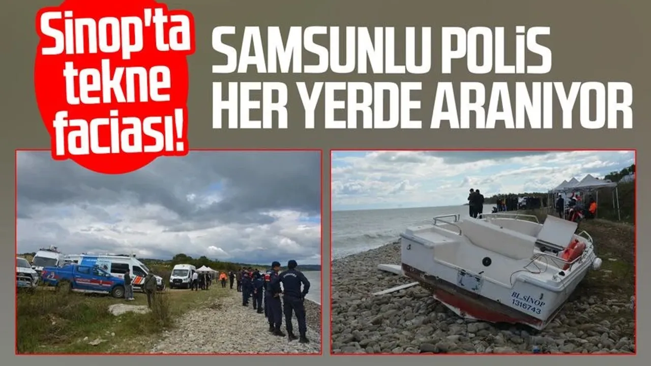 Sinop'ta tekne alabora oldu! Samsunlu polis Numan Şen her yerde aranıyor