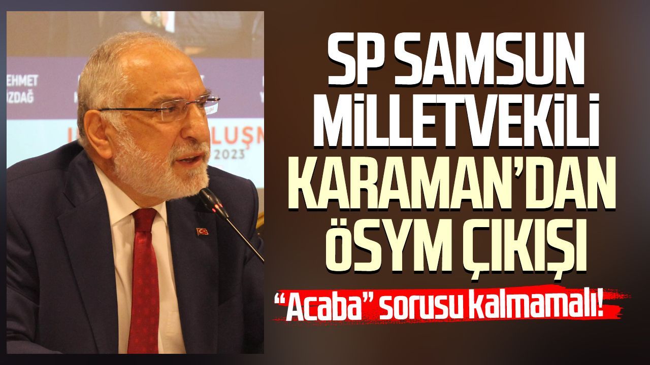 Mehmet Karaman’dan ÖSYM’de sınav güvenliği çağrısı