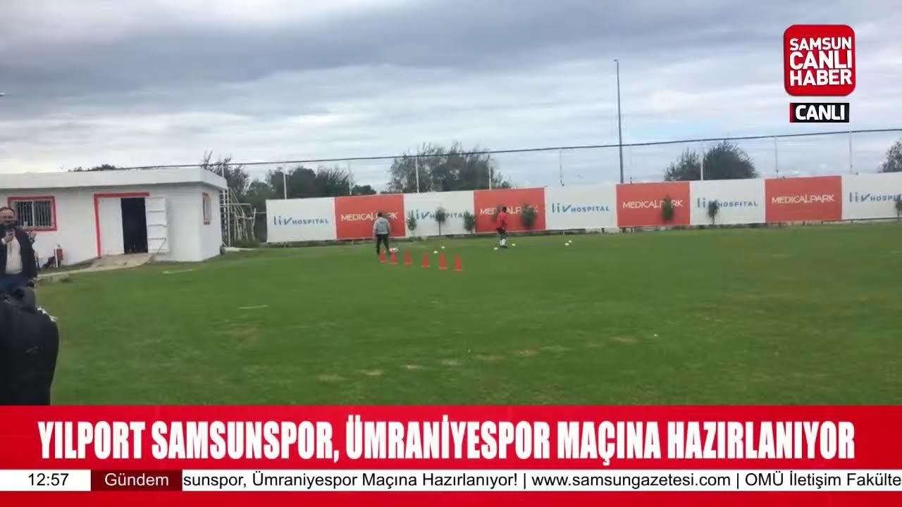 Samsunspor, Ümraniyespor Maçına Hazırlanıyor!