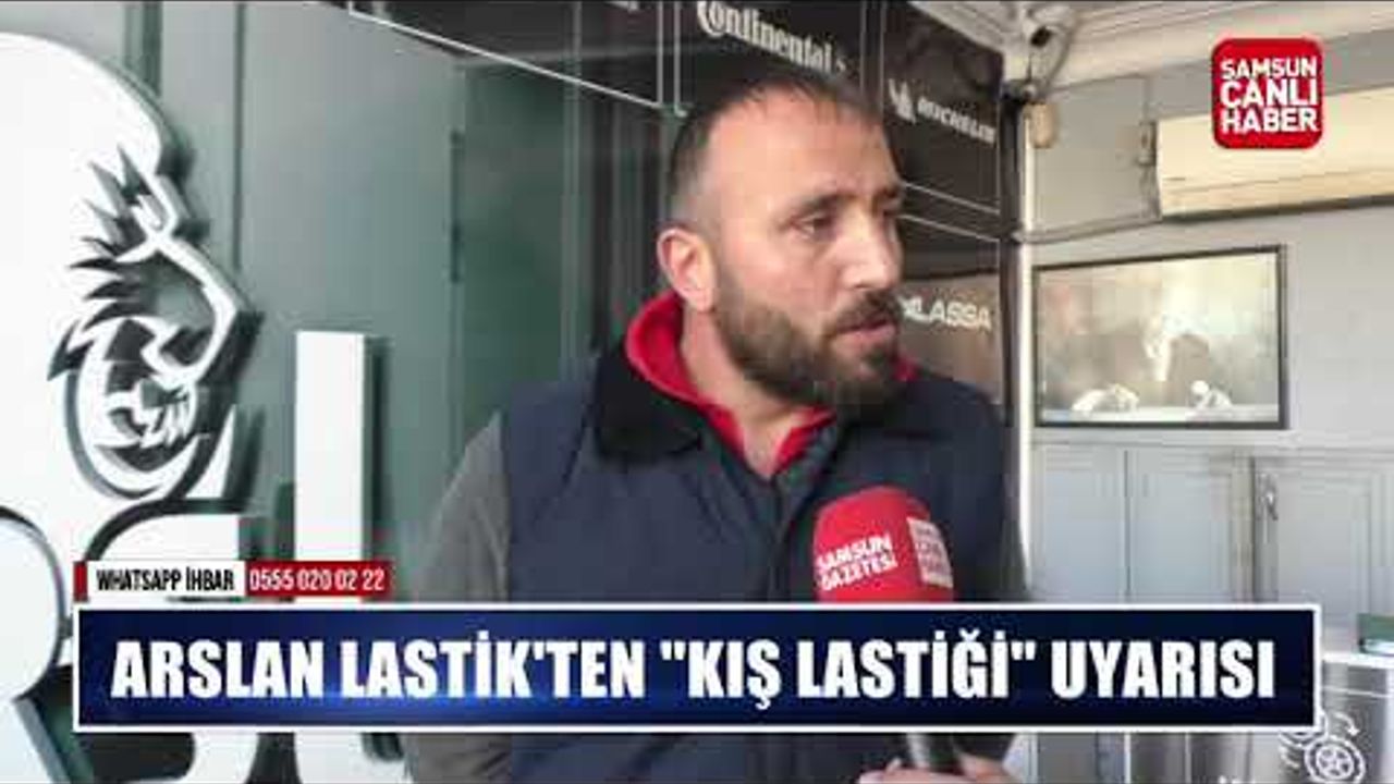 Samsun’da Arslan Jant Lastik’ten Sürücülere Uyarı: 1 Aralık’tan İtibaren Başlıyor