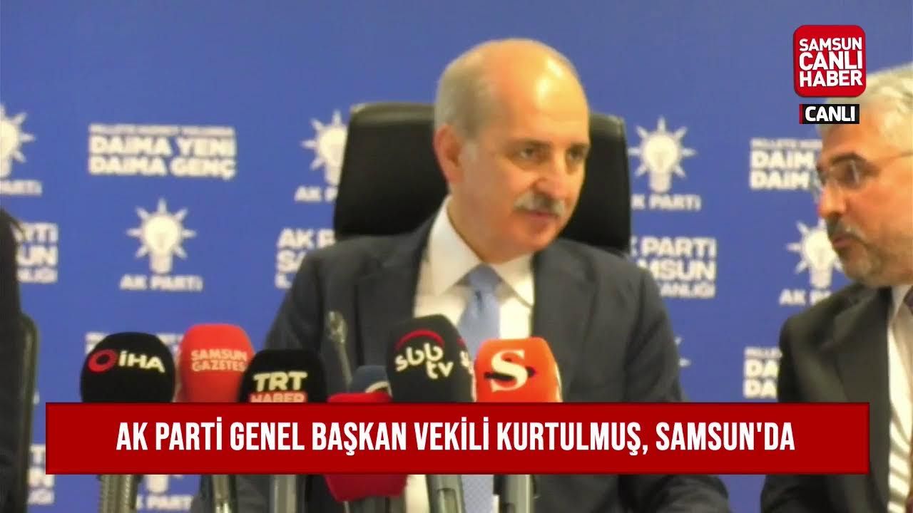AK Parti Genel Başkan Vekili Kurtulmuş, Samsun’da Açıklamalarda Bulunuyor