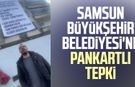 Samsun Büyükşehir Belediyesi'ne pankartlı tepki