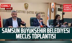Samsun Büyükşehir Belediyesi Meclis Toplantısı