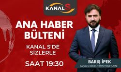 Barış İpek ile Kanal S Ana Haber 15 Ağustos 2022