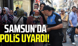 Samsun polisinden 'bayram' uyarısı