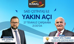 Said Çetintaş'ın Sunduğu Yakın Açı Programının Konuğu AK Parti Samsun Milletvekili Yusuf Ziya Yılmaz 27 Temmuz Çarşamba