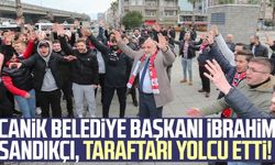 Canik Belediye Başkanı İbrahim Sandıkçı, taraftarı yolcu etti!