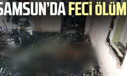 Samsun'da feci ölüm!