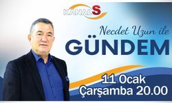 Necdet Uzun ile Gündem 11 Ocak Çarşamba günü Kanal S'de