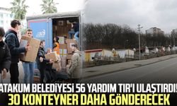 Atakum Belediyesi 56 yardım TIR'ı ulaştırdı! 30 konteyner daha gönderecek