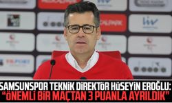 Samsunspor Teknik Direktör Hüseyin Eroğlu: “Önemli bir maçtan 3 puanla ayrıldık”