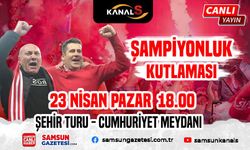 Samsunspor şampiyonluk kutlamaları Kanal S ekranlarında yayınlanacak