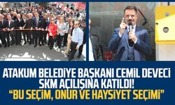 Atakum Belediye Başkanı Cemil Deveci SKM açılışına katıldı! “Bu seçim, onur ve haysiyet seçimi” 