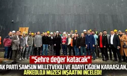 AK Parti Samsun Milletvekili ve Adayı Çiğdem Karaaslan, Arkeoloji Müzesi inşaatını inceledi! "Şehre değer katacak"