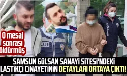 Samsun Gülsan Sanayi Sitesi'ndeki lastikçi cinayetinin detayları ortaya çıktı! O mesaj sonrası öldürmüş