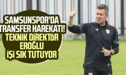 Samsunspor'da transfer harekatı! Teknik Direktör Hüseyin Eroğlu işi sıkı tutuyor