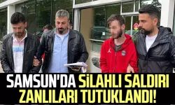 Samsun'da silahlı saldırı zanlıları tutuklandı!