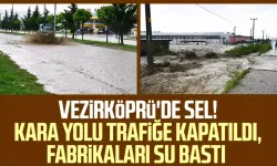 Vezirköprü'de sel! Kara yolu trafiğe kapatıldı, fabrikaları su bastı
