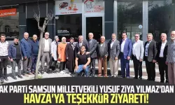 AK Parti Samsun Milletvekili Yusuf Ziya Yılmaz'dan Havza'ya teşekkür ziyareti!