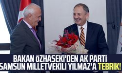 Bakan Özhaseki'den AK Parti Samsun Milletvekili Yılmaz'a tebrik!