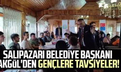 Salıpazarı Belediye Başkanı Halil Akgül'den gençlere tavsiyeler!