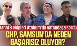 Kanal S ekipleri Atakum'da vatandaşa sordu: CHP, Samsun'da neden başarısız oluyor?