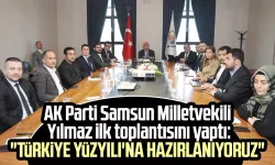 AK Parti Samsun Milletvekili Yusuf Ziya Yılmaz ilk toplantısını yaptı: "Türkiye Yüzyılı'na hazırlanıyoruz"