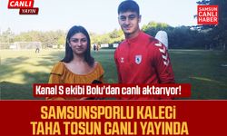 Kanal S ekibi Bolu'dan canlı aktarıyor! Samsunsporlu oyunculardan özel açıklamalar