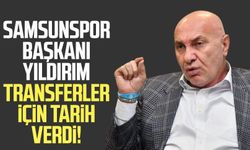 Yılport Samsunspor Başkanı Yüksel Yıldırım transferler için tarih verdi!