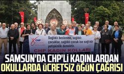 Samsun'da CHP'li kadınlardan okullarda ücretsiz öğün çağrısı