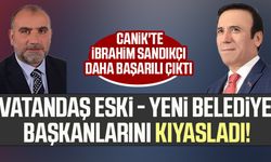 Vatandaş eski - yeni belediye başkanlarını kıyasladı! Canik'te İbrahim Sandıkçı daha başarılı çıktı