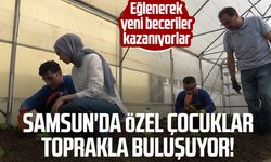 Samsun'da özel çocuklar toprakla buluşuyor! Eğlenerek yeni beceriler kazanıyorlar
