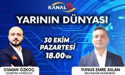 Osman Özkoç ile Yarının Dünyası 30 Ekim Pazartesi Kanal S ekranlarında