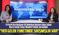 İYİ Parti ilçe Başkanı Burcu Işıtan Satar İlkadım'ı böyle yorumladı: "Her gelen yönetimde sıkışmışlık var"