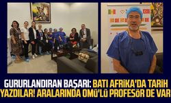 Gururlandıran başarı: Türk doktorlar Batı Afrika'da tarih yazdı! Aralarında OMÜ'lü profesör de var