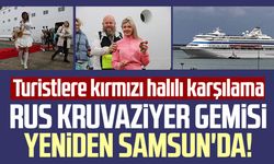 Rus kruvaziyer gemisi yeniden Samsun'da: Turistlere kırmızı halılı karşılama