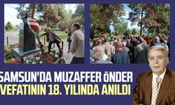 Samsun'da Muzaffer Önder vefatının 18. yılında anıldı