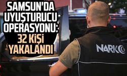 Samsun'da uyuşturucu operasyonu! 32 kişi yakalandı