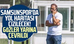 Samsunspor'da yol haritası çizilecek çizilecek! Gözler yarına çevrildi