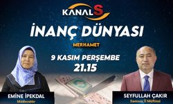 İnanç Dünyası 9 Kasım Perşembe Kanal S'de