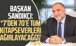 Canik Belediye Başkanı İbrahim Sandıkçı: “7’den 70’e tüm kitapseverleri ağırlayacağız”