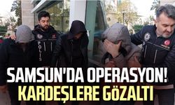 Samsun Kadifekale Mahallesi'nde operasyon! Kardeşlere gözaltı