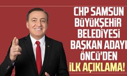 CHP Samsun Büyükşehir Belediyesi Başkan Adayı Cevat Öncü'den ilk açıklama!