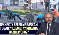 Tekkeköy Belediye Başkanı Hasan Togar: "İlçemizi yarınlara hazırlıyoruz"